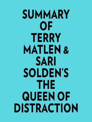 cover image of Summary of Terry Matlen & Sari Solden's the Queen of Distraction